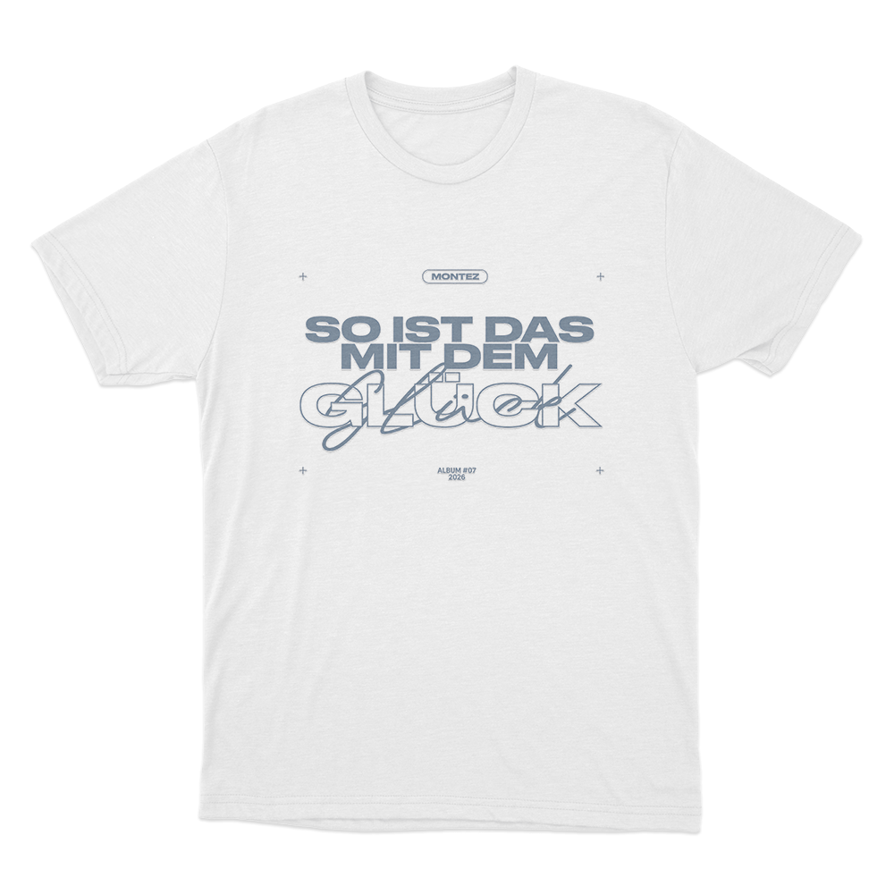 So Ist Das Mit Dem Glück Montez Unisex T Shirt White So Ist Das Mit Dem Gluck Montez Unisex T Shirt White